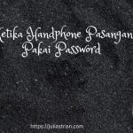 ketika handphone pasangan pakai password