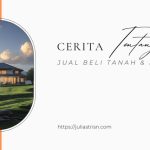 Cerita tentang jual beli tanah dan rumah