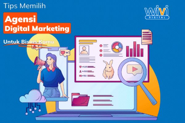 Kriteria memilih digital agency yang tepat